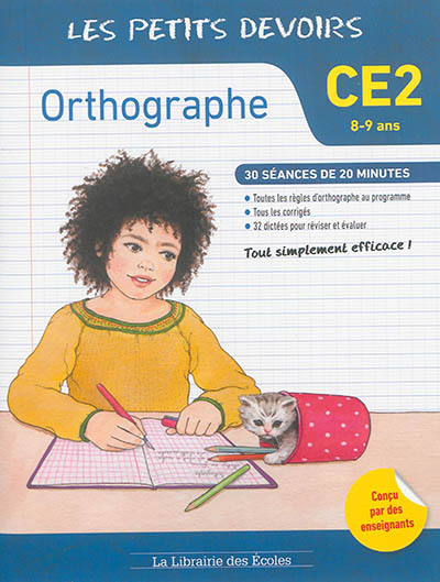 Orthographe CE2, 8-9 ans : 30 séances de 20 minutes