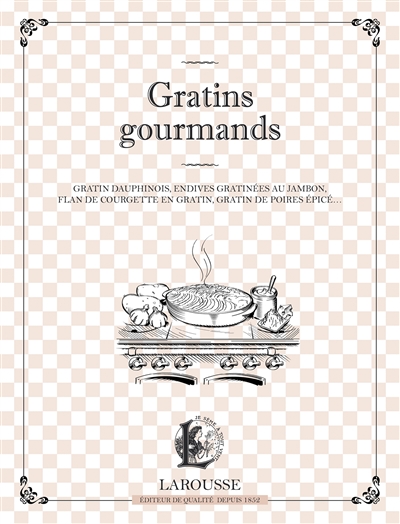 Gratins gourmands : gratin dauphinois, endives gratinées au jambon, flan de courgettes en gratin, gratin de poires épicé...