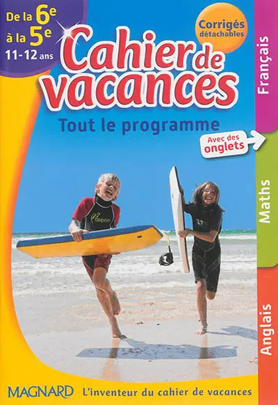Cahier de vacances de la 6e à la 5e, 11-12 ans : tout le programme