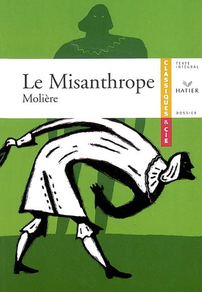 Le misanthrope (1666) : ou L'atrabilaire amoureux