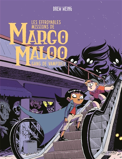 Les effroyables missions de Margo Maloo. Vol. 2. Gang de vampires