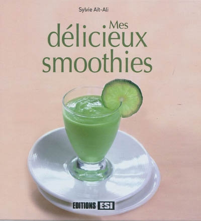 Mes délicieux smoothies