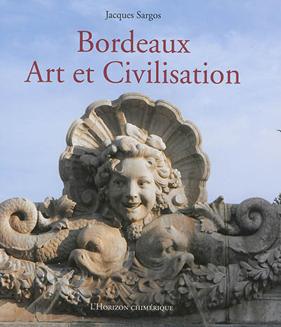 Bordeaux, art et civilisation