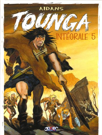 Tounga : intégrale. Vol. 5