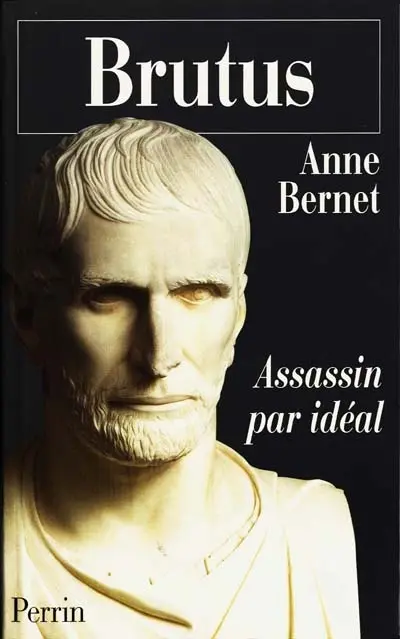 Brutus : assassin par idéal