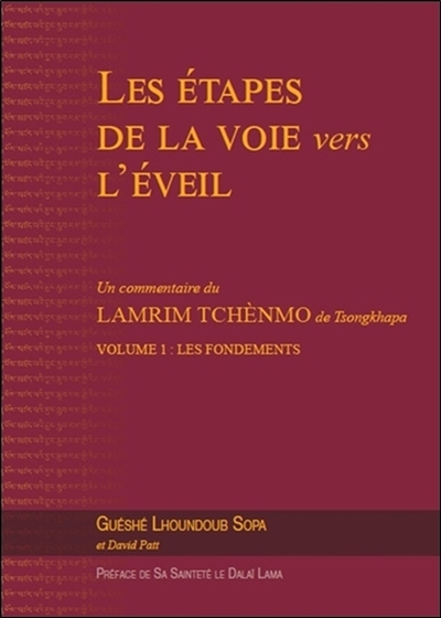 Les étapes de la Voie vers l'Eveil, Volume 1: Les fondements (nouvelle édition)
