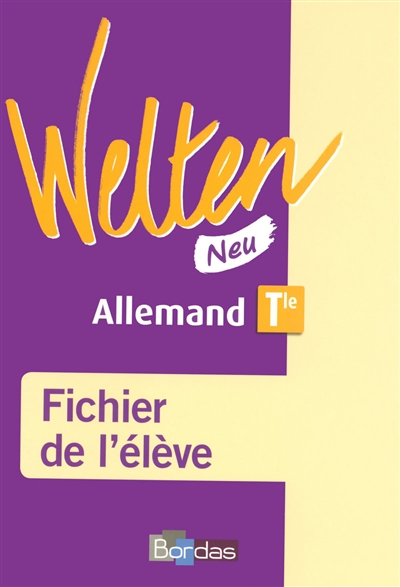 Welten Neu, allemand Tle : fichier de l'élève