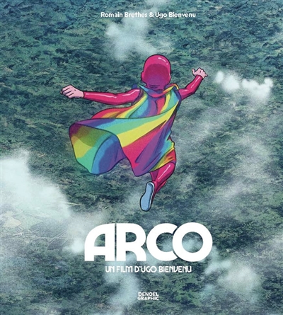 Arco : un film d'Ugo Bienvenu
