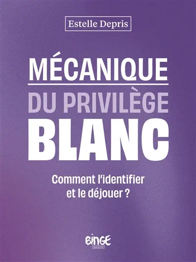 Mécanique du privilège blanc : comment l'identifier et le déjouer ?