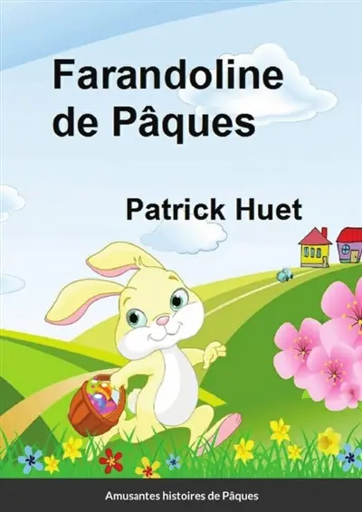 Farandoline de Pâques : Amusantes histoires de Pâques