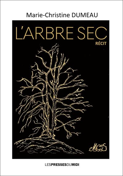 L'arbre sec : récit