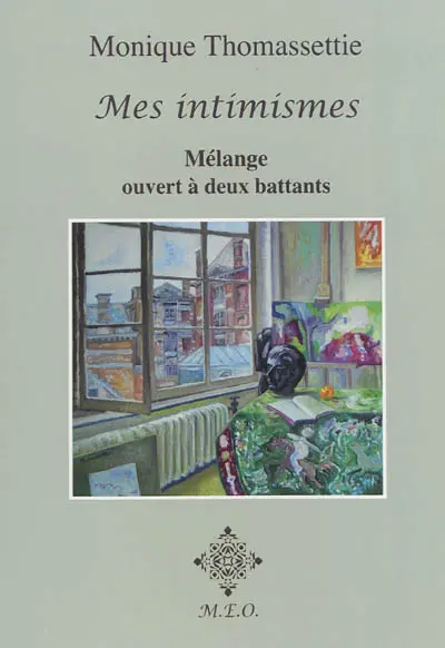 Mes intimismes : mélange ouvert à deux battants
