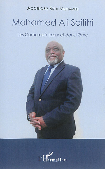 Mohamed Ali Soilihi : les Comores à coeur et dans l'âme