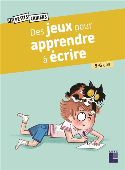 Des jeux pour apprendre à écrire : 5-6 ans