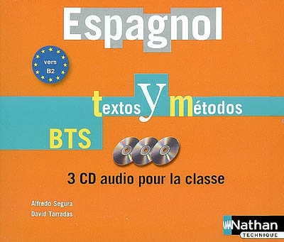 Espagnol, textos y métodos, BTS, vers B2 : 3 CD audio pour la classe