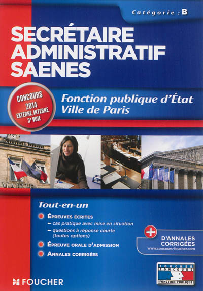 Secrétaire administratif SAENES, catégorie B : fonction publique d'Etat, ville de Paris : concours 2014, externe, interne, 3e voie