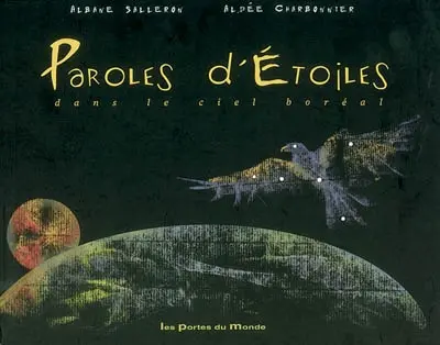 Paroles d'étoiles : dans le ciel boréal