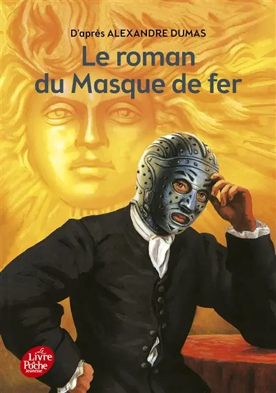 Le roman du Masque de fer