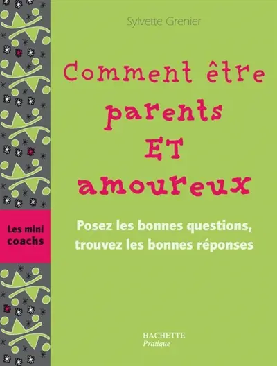 Comment être parents et amoureux