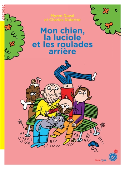 Mon chien, la luciole et les roulades arrière