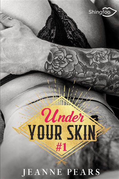 Under Your Skin Tome 1