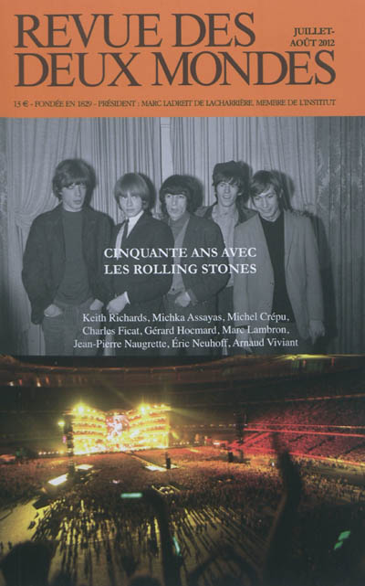 Revue des deux mondes, n° 7-8 (2012). Cinquante ans avec les Rolling Stones