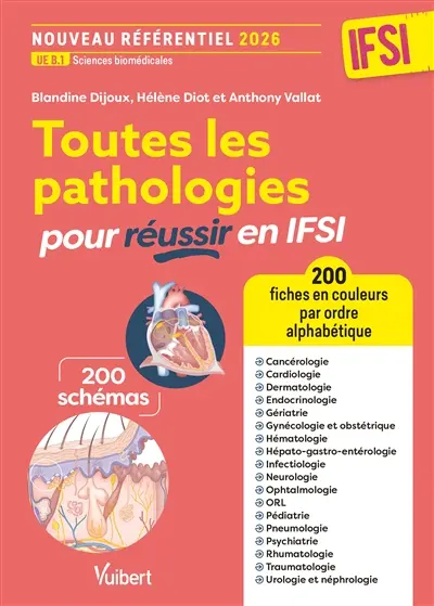 Toutes les pathologies pour réussir en IFSI : 200 fiches en couleurs par ordre alphabétique