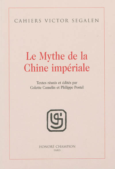Cahiers Victor Segalen, n° 1. Le mythe de la Chine impériale