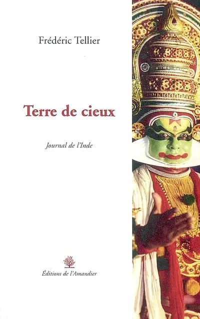 Terre de cieux : journal de l'Inde