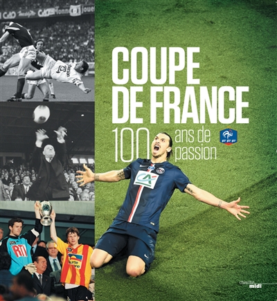 Coupe de France : 100 ans de passion