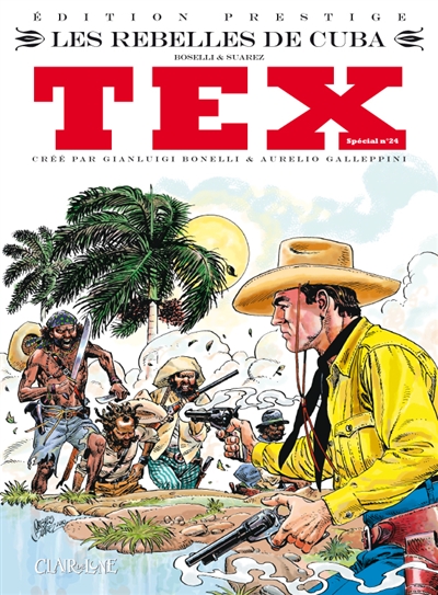 Tex spécial. Vol. 24. Les rebelles de Cuba