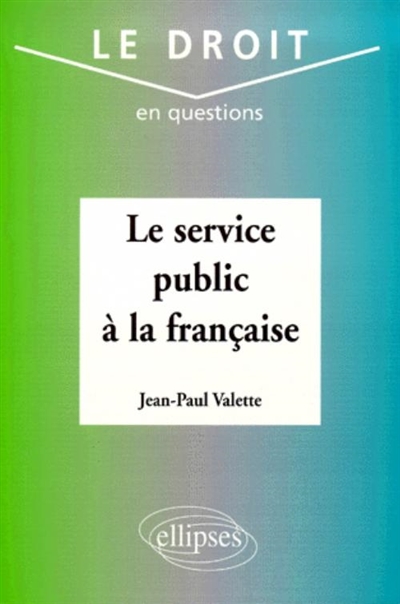 Le service public à la française