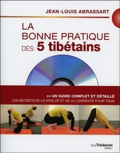 La bonne pratique des 5 Tibétains : les secrets de la vitalité et de la longévité pour tous