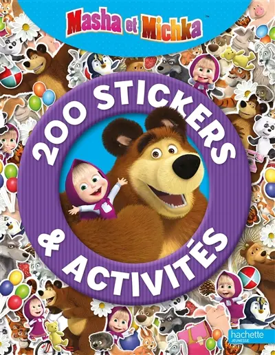 Masha et Michka : 200 stickers & activités
