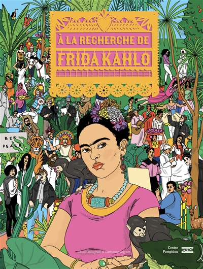 A la recherche de Frida Kahlo