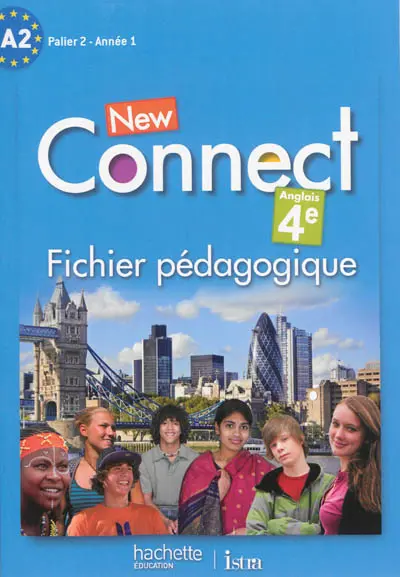 New connect anglais 4e : A2, palier 2, année 1 : fichier pédagogique