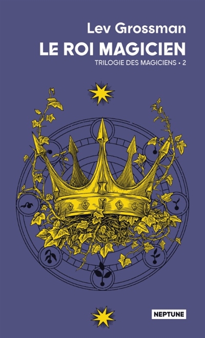Les magiciens. Vol. 2. Le...
