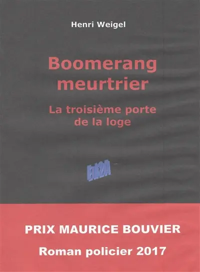 Boomerang meurtrier : la troisième porte de la loge