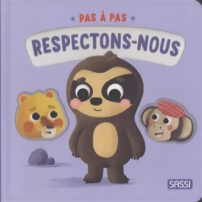 Pas à pas. Respectons-nous
