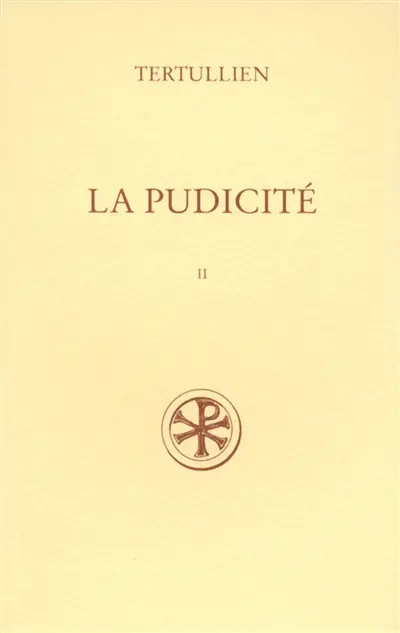 La pudicité : De pudicitia. Vol. 2