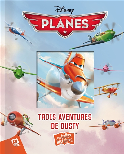 Planes : trois aventures de Dusty