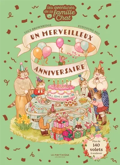 Les aventures de la famille Chat. Un merveilleux anniversaire