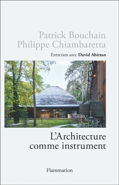 L'architecture comme instrument : entretien avec David Abittan