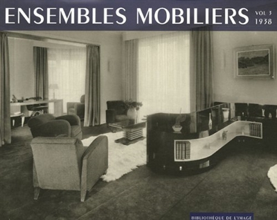 Ensembles mobiliers. Vol. 02. 1938