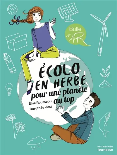 Ecolo en herbe pour une planète au top