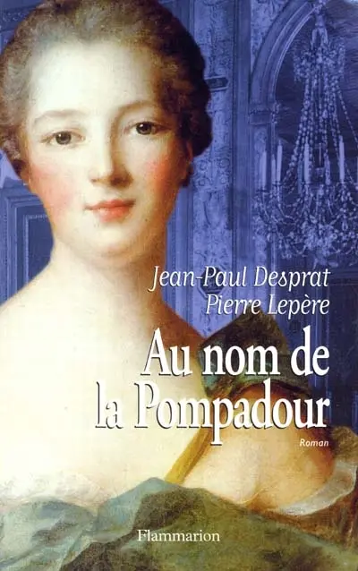 Au nom de la Pompadour