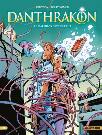Danthrakon. Vol. 3. Le marmiton bienheureux