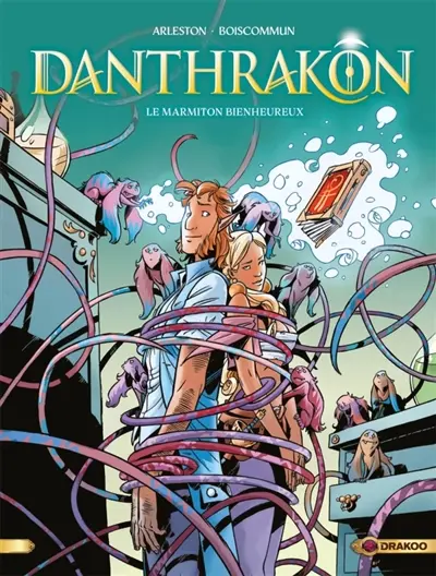 Danthrakon. Vol. 3. Le marmiton bienheureux