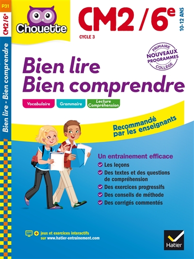 Bien lire, bien comprendre CM2-6e cycle 3, 10-12 ans