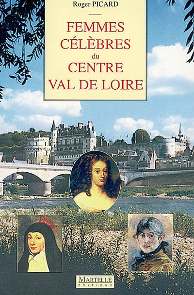Femmes célèbres du Centre Val de Loire